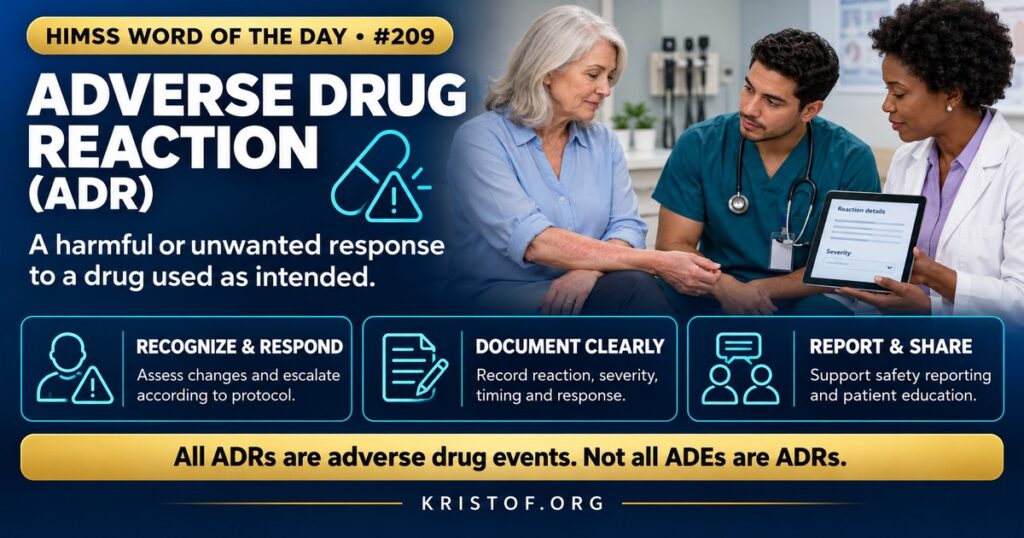 Illustration of an adverse drug reaction workflow showing a nurse assessing a patient, documenting the reaction in the EHR allergy list, and submitting a report to a safety reporting system, HIMSS Word of the Day series by Eric Kristof, RN, CAHIMS.