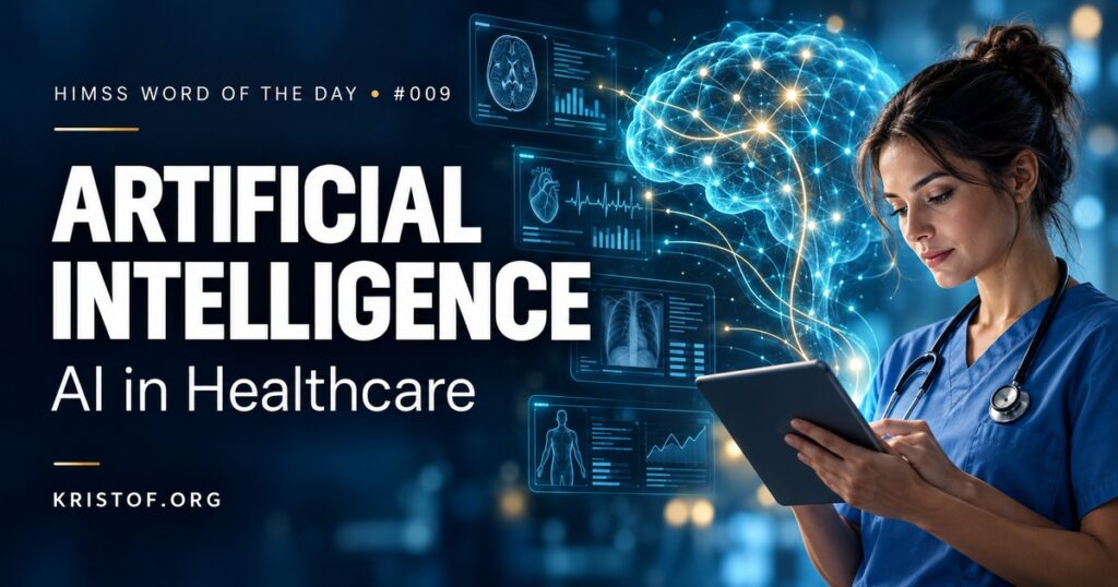 Diagram of the four categories of healthcare AI — rule-based systems, machine learning, natural language processing, and generative AI / large language models — feeding a governance framework for deployment, monitoring, and human oversight — HIMSS Word of the Day series by Eric Kristof, RN, CAHIMS.