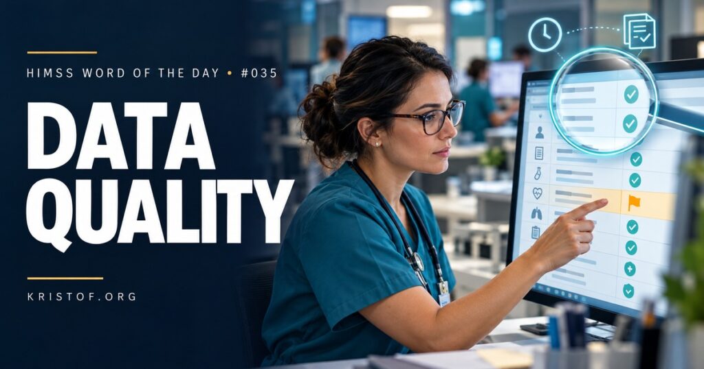 Dashboard illustration of data quality checks for EHR data showing completeness, accuracy, plausibility, and timeliness scores, HIMSS Word of the Day series by Eric Kristof, RN, CAHIMS.