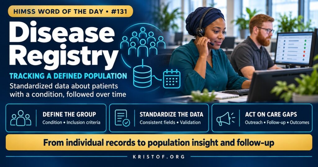 Illustration of a disease registry showing patients with diabetes and heart failure organized in a dashboard with care gaps, lab trends, and benchmarking against national registry data, HIMSS Word of the Day series by Eric Kristof, RN, CAHIMS.