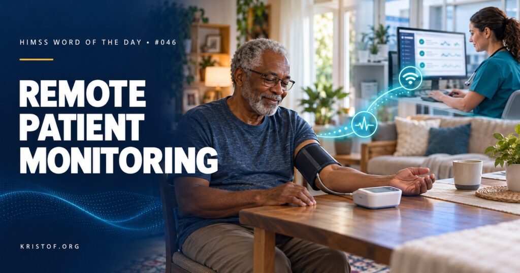 Illustration of remote patient monitoring showing a patient at home with a blood pressure cuff, scale, and pulse oximeter sending readings to a nurse reviewing a monitoring dashboard, HIMSS Word of the Day series by Eric Kristof, RN, CAHIMS.